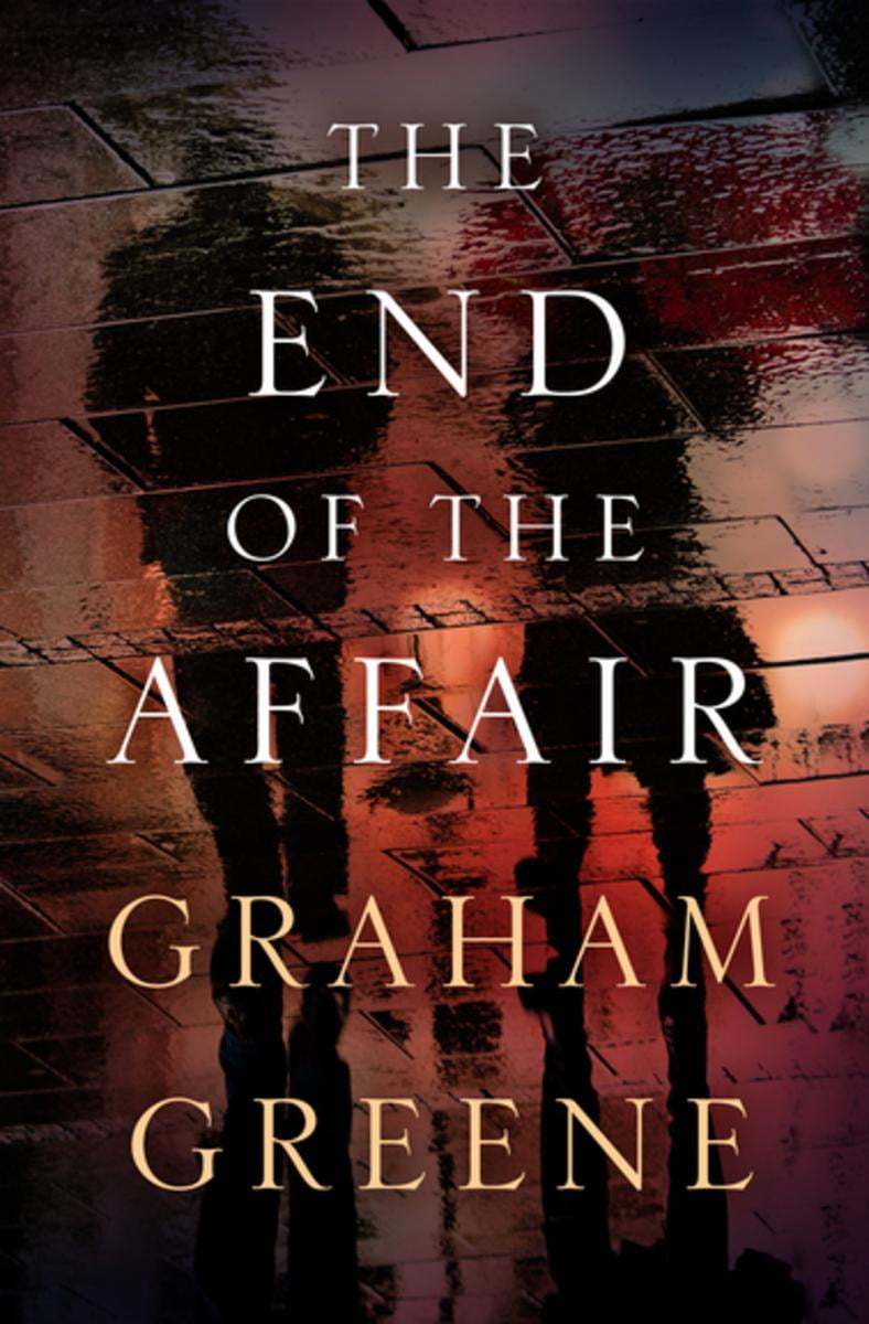 Graham Greene The End Of The Affair Ebook